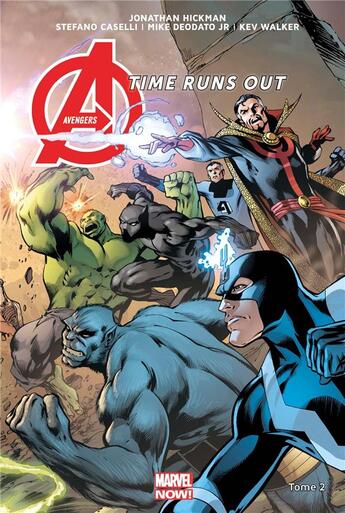 Couverture du livre « Avengers - time runs out Tome 2 » de Stefano Caselli et Mike Deodato et Kev Walker et Jonathan Hickman et Collectif aux éditions Panini