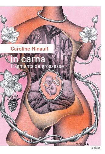 Couverture du livre « In carna : fragments de grossesse » de Caroline Hinault aux éditions Rouergue