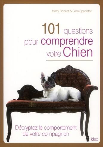 Couverture du livre « 101 questions pour comprendre votre chien » de  aux éditions Ideo