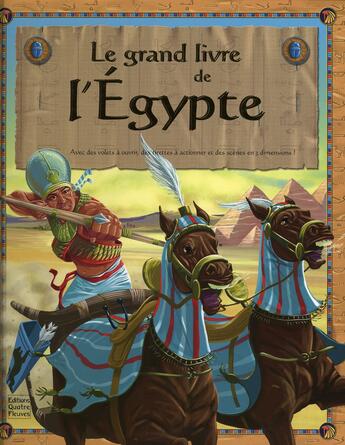 Couverture du livre « Le grand livre de l'Egypte » de Sabine Minssieux et Leo Brown aux éditions Quatre Fleuves