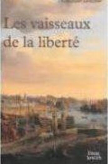 Couverture du livre « Les vaisseaux de la liberté » de Christian Goulfier aux éditions Coop Breizh