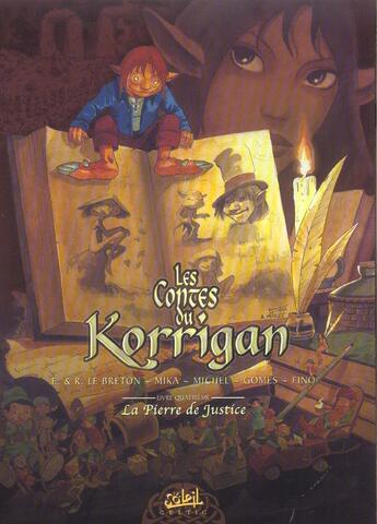 Couverture du livre « Les contes du Korrigan T.4 ; la pierre de justice » de Mika et Guy Michel et Erwan Le Breton et Ronan Le Breton aux éditions Soleil