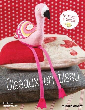 Couverture du livre « Oiseaux en tissu » de Virginia Lindsay aux éditions Marie-claire