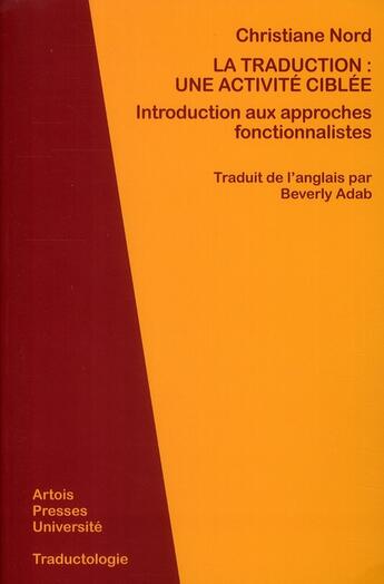 Couverture du livre « Traduction : une activite cible de christian nord.traduction de l ouvrage original (stjerome 1997) p » de Beverly Adab aux éditions Pu D'artois