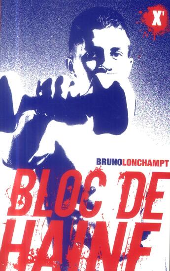 Couverture du livre « Bloc de haine » de Bruno Lonchampt aux éditions Sarbacane