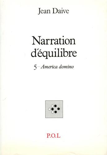 Couverture du livre « Narration d'équilibre : America domino » de Jean Daive aux éditions P.o.l