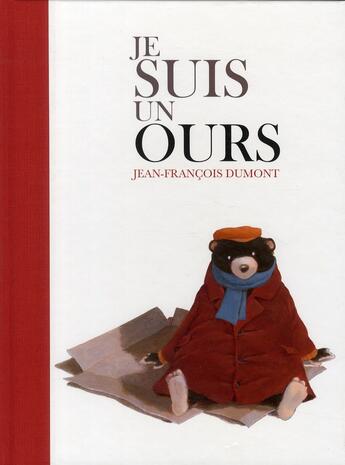 Couverture du livre « Je suis un ours » de Jean-Francois Dumont aux éditions Kaleidoscope