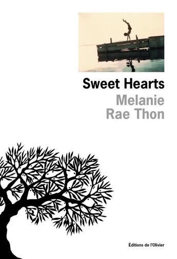 Couverture du livre « Sweet hearts » de Melanie Rae Thon aux éditions Editions De L'olivier