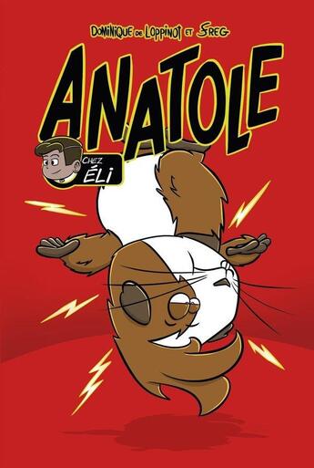 Couverture du livre « Anatole : chez Eli » de Dominique De Loppinot aux éditions Boomerang Jeunesse