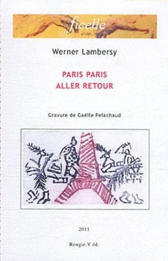 Couverture du livre « Paris Paris, aller retour » de Werner Lambersy et Urbe Condita aux éditions Rougier