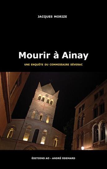 Couverture du livre « Mourir à Ainay » de Jacques Morize aux éditions Editions Ao