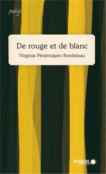 Couverture du livre « De rouge et de blanc » de Virginia Pesemapeo-Bordeleau aux éditions Memoire D'encrier