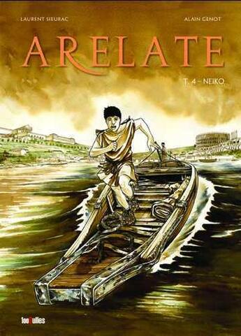 Couverture du livre « Arelate t.4 : Neiko » de Alain Genot et Laurent Sieurac aux éditions 100bulles