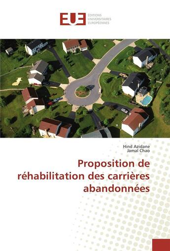 Couverture du livre « Proposition de rehabilitation des carrieres abandonnees » de Azidane Hind aux éditions Editions Universitaires Europeennes