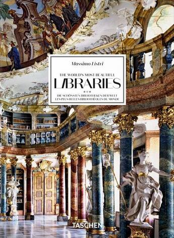 Couverture du livre « Massimo Listri : the world's most beautiful libraries » de Taschen aux éditions Taschen