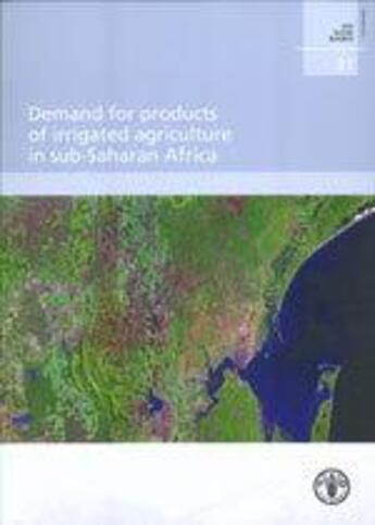 Couverture du livre « Demand for products of irrigated agriculture in subsaharan africa » de Riddell P.J. aux éditions Fao