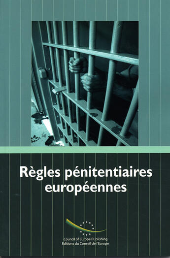 Couverture du livre « Règles pénitentiaires européennes » de  aux éditions Conseil De L'europe