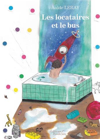 Couverture du livre « Les locataires et le bus » de Aulde Leray aux éditions Baudelaire