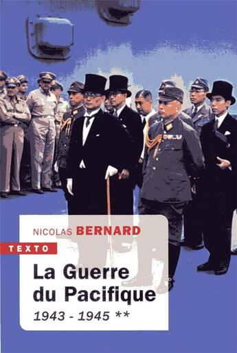 Couverture du livre « La guerre du Pacifique Tome 2 ; 1943-1945 » de Nicolas Bernard aux éditions Tallandier