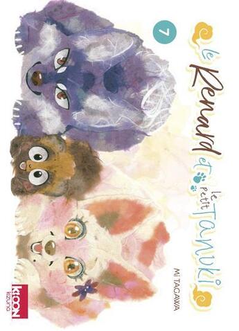 Couverture du livre « Le renard et le petit tanuki Tome 7 » de Mi Tagawa aux éditions Ki-oon