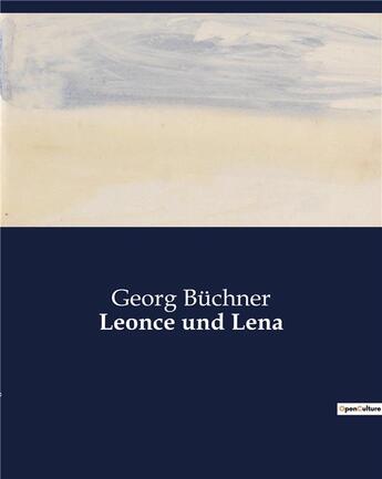 Couverture du livre « Leonce und Lena » de Georg Buchner aux éditions Culturea