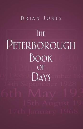 Couverture du livre « The Peterborough Book of Days » de Jones Brian aux éditions History Press Digital