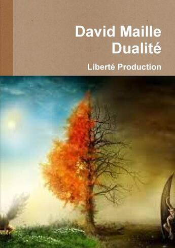 Couverture du livre « Dualité » de David Maille aux éditions Lulu