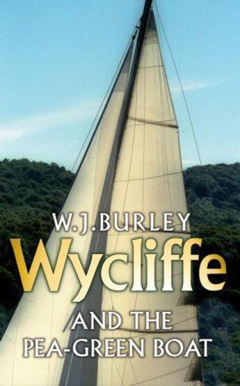 Couverture du livre « Wycliffe and the Pea Green Boat » de Burley W J aux éditions Orion Digital