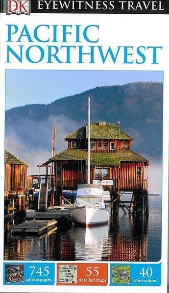 Couverture du livre « EYEWITNESS ; pacific northwest » de  aux éditions Dorling Kindersley