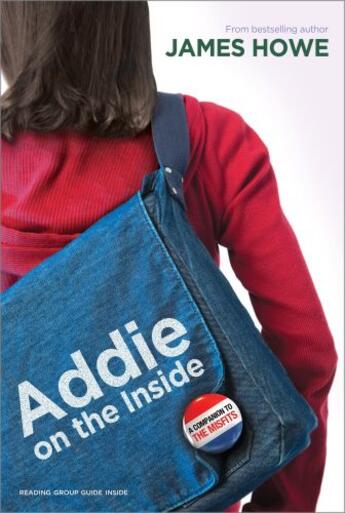Couverture du livre « Addie on the Inside » de James Howe aux éditions Atheneum Books For Young Readers