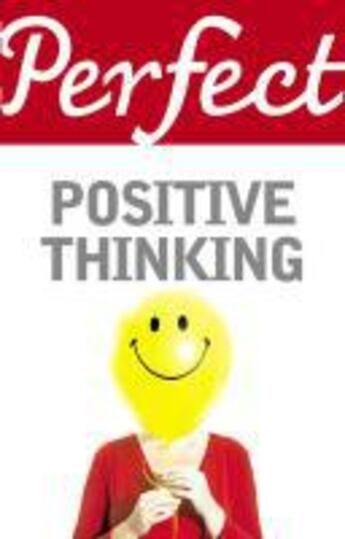 Couverture du livre « Perfect Positive Thinking » de Lynn Williams aux éditions Random House Digital