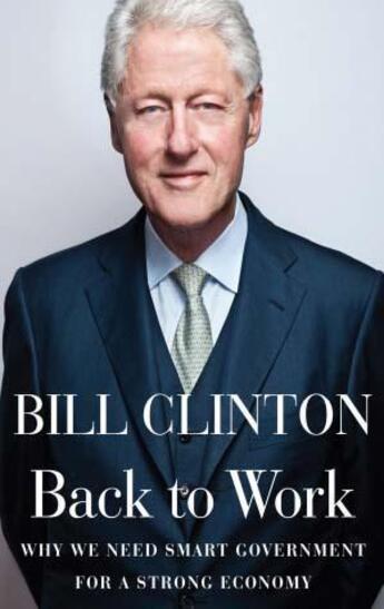 Couverture du livre « Back to Work » de Bill Clinton aux éditions Random House Digital