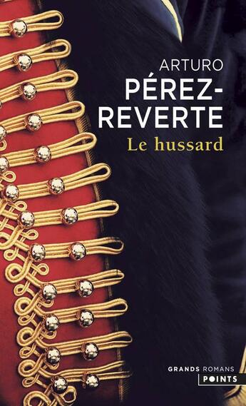 Couverture du livre « Le hussard » de Arturo Perez-Reverte aux éditions Points