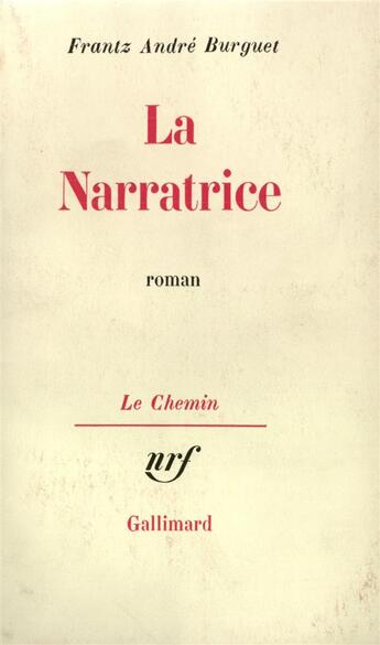 Couverture du livre « La narratrice » de Frantz-Andre Burguet aux éditions Gallimard