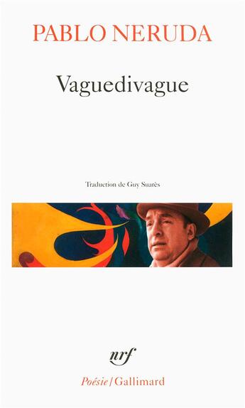 Couverture du livre « Vaguedivague » de Pablo Neruda aux éditions Gallimard