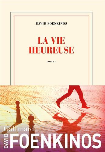 Couverture du livre « La vie heureuse » de David Foenkinos aux éditions Gallimard