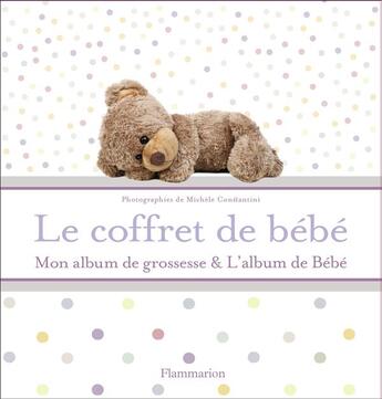 Couverture du livre « Le coffret de bébé ; mon album de grossesse t l'album de bébé » de Michele Constantini aux éditions Flammarion