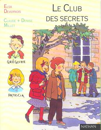 Couverture du livre « Le Club Des Secrets » de Elsa Devernois aux éditions Nathan