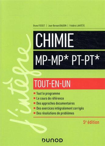 Couverture du livre « Chimie ; MP/MP*; PT/PT* ; tout-en-un (5e édition) » de Bruno Fosset et Jean-Bernard Baudin et Frederic Lahitete aux éditions Dunod
