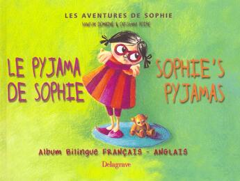 Couverture du livre « Le pyjama de Sophie / Sophie's pyjamas » de Christophe Poire aux éditions Delagrave