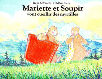 Couverture du livre « Mariette et soupir myrtilles » de Stehr Frederic / Sch aux éditions Ecole Des Loisirs