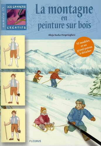 Couverture du livre « La montagne en peinture sur bois » de Kacka-Despringhere A aux éditions Mango