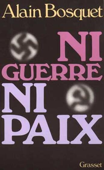 Couverture du livre « Ni guerre ni paix » de Alain Bosquet aux éditions Grasset