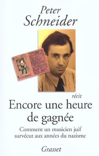 Couverture du livre « Encore une heure de gagnee » de Schneider-P aux éditions Grasset