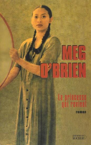 Couverture du livre « La princesse qui revient » de Meg O'Brien aux éditions Rocher