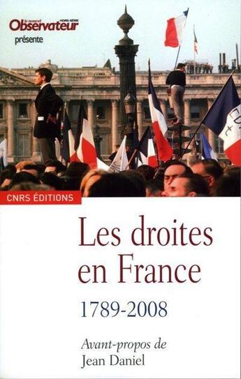 Couverture du livre « Les droites en france. 1789-2008 » de Jean Daniel aux éditions Cnrs