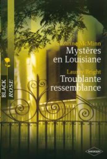 Couverture du livre « Mystère en Louisiane ; troublante ressemblance » de Suzanne Mcminn et Laurey Bright aux éditions Harlequin