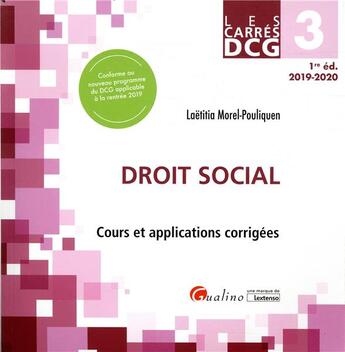 Couverture du livre « Dcg 3 - droit social - cours et applications corrigees » de Morel-Pouliquen L. aux éditions Gualino