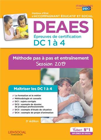 Couverture du livre « DEAES ; épreuves de certification DC 1 à 4 ; méthode pas à pas et entraînement (session 2019) » de Marie Rolland et Monique Forn aux éditions Vuibert