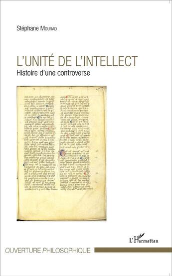 Couverture du livre « L'unité de l'intellect ; histoire d'une controverse » de Stephane Mourad aux éditions L'harmattan